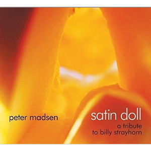 PETER MADSEN / ピーター・マドセン / Satin Doll: Tribute to Billy Staryhorn