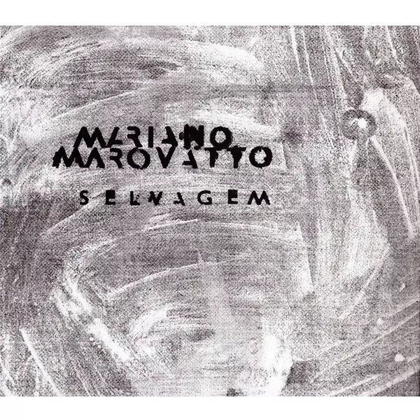 MARIANO MAROVATTO / マリアーノ・マロヴァット / SELVAGEM