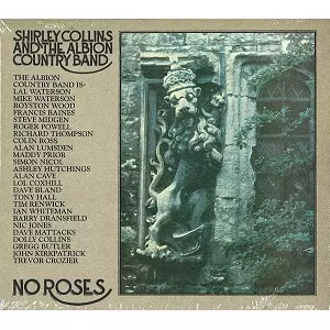 SHIRLEY COLLINS & ALBION COUNTRY BAND / シャーリー・コリンズ・アンド・アルビオン・カントリー・バンド / NO ROSES: 2017 REMASTER EDITION - 2017 REMASTER