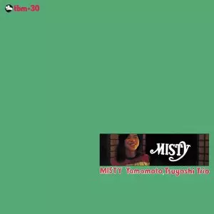 TSUYOSHI YAMAMOTO / 山本剛 / ミスティ<45rpm/LP>