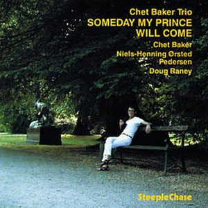 CHET BAKER / チェット・ベイカー / Someday My Prince Will Come / サムデイ・マイ・プリンス・ウィル・カム