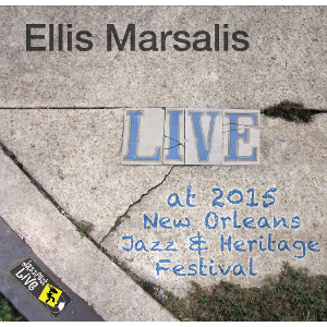 ELLIS MARSALIS / エリス・マルサリス / Live at 2015 New Orleans Jazz & Heritage Festiva