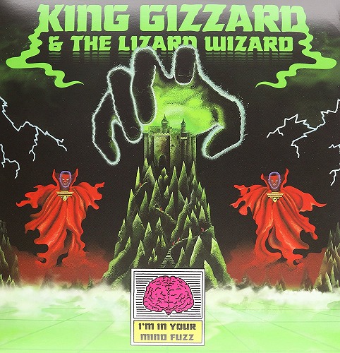 KING GIZZARD AND THE LIZARD WIZARD / キング・ギザード&ザ・リザード・ウィザード / I'M IN YOUR MIND FUZZ (LP)