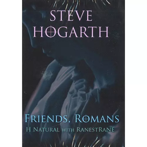 STEVE HOGARTH / スティーヴ・ホガース / FRIENDS, ROMANS: H NATURAL WITH RANESTRANE