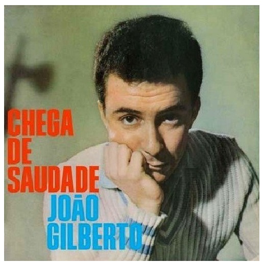 JOAO GILBERTO / ジョアン・ジルベルト / CHEGA DE SAUDADE