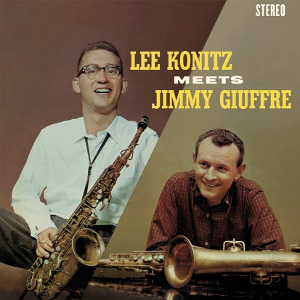 LEE KONITZ / リー・コニッツ / Meets Jimmy Giuffre(LP/180g)