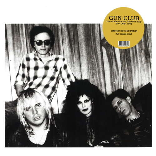 GUN CLUB / ガンクラブ / LIVE AT MANILA CLUB, FLORENCE ITALY NOVEMBER 26TH, 1983 (LP)