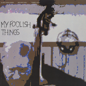 GUIDO MANUSARDI / ギド・マヌサルディ / My Foolish Things(LP)