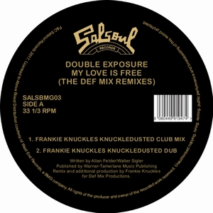 DOUBLE EXPOSURE / ダブル・エクスポージャー / MY LOVE IS FREE (FRANKIE KNUCKLES / DEF MIX REMIXES)