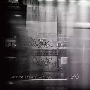 SUSUMU YOKOTA aka 246 / CLASSIC AND UNRELEASED WORKS 1995