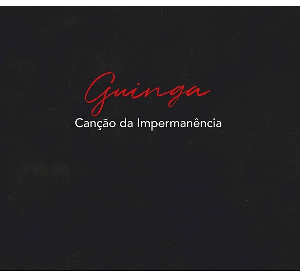 GUINGA / ギンガ / CANCAO DA IMPERMANENCIA