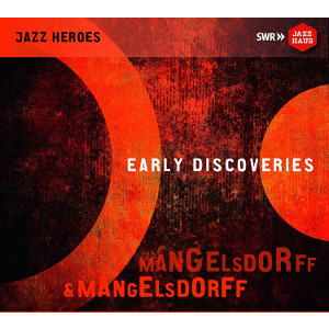 ALBERT MANGELSDORFF / アルバート・マンゲルスドルフ / Early Discoveries(2CD)