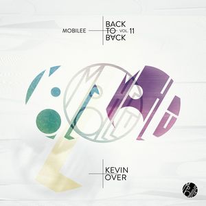 KEVIN OVER / MOBILEE BACK TO BACK VOL.11