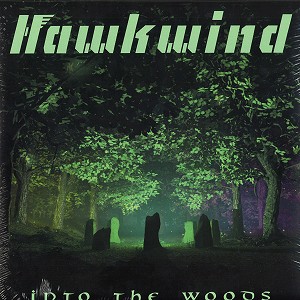 HAWKWIND / ホークウインド / INTO THE WOODS: LIMITED EDITION DOUBLE VINYL LP - 180g LIMITED VINYL