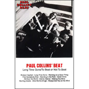 BEAT (PAUL COLLINS' BEAT) / ビート / LONG TIME GONE/TO BEAT OR NOT TO BEAT (CASSETTE)
