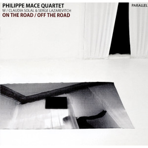 PHILIPPE MACE / フィリップ・マース / On The Road-Off The Road