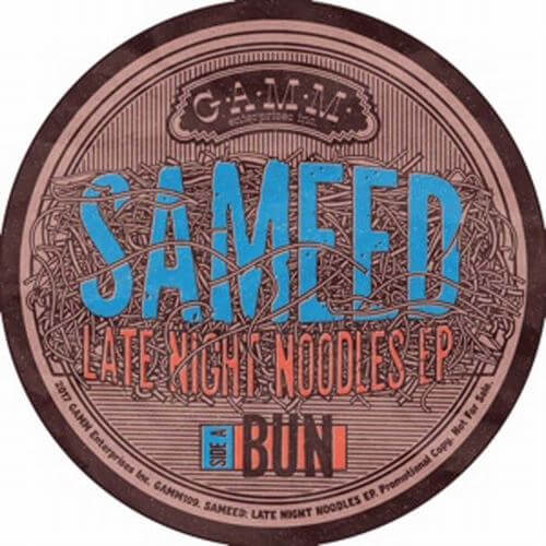 SAMEED / LATE NIGHT NOODLES