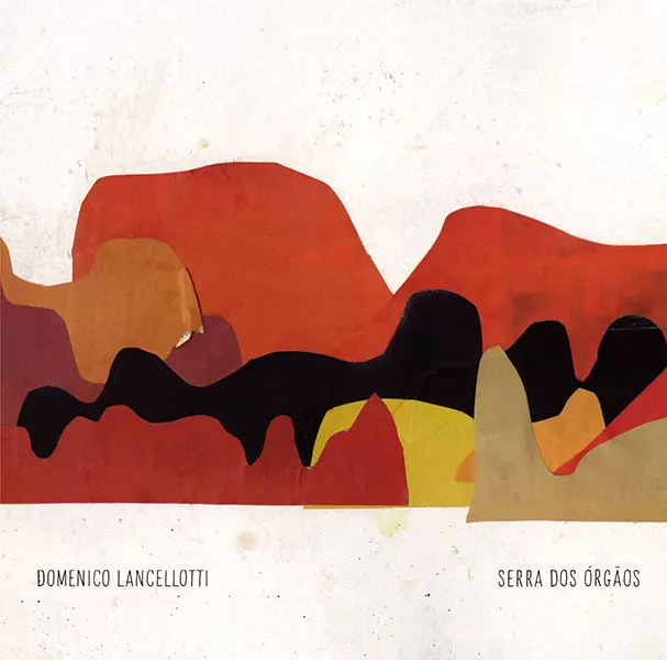 DOMENICO LANCELLOTTI / ドメニコ・ランセロッチ / Serra Dos Orgaos / オルガンス山脈