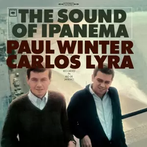 PAUL WINTER & CARLOS LYRA / ポール・ウィンター&カルロス・リラ / THE SOUND OF IPANEMA