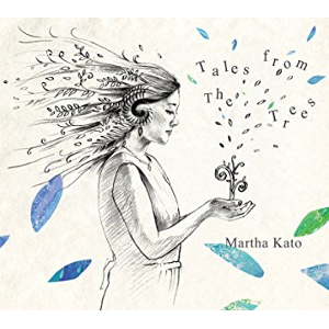MARTHA KATO / 加藤真亜沙 / TALES FROM THE TREES / アンモーンの樹