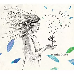 MARTHA KATO / 加藤真亜沙 / TALES FROM THE TREES / アンモーンの樹