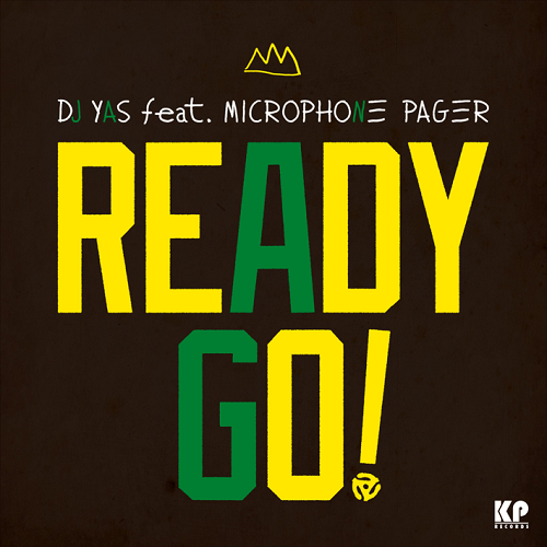 DJ Yas feat. Microphone Pager(Muro&TwiGy) / Ready Go! 7"