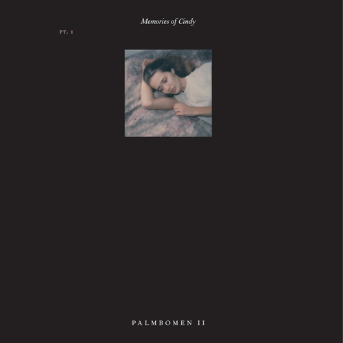PALMBOMEN II / パームボーメン・セカンド / MEMORIES OF CINDY PT.1