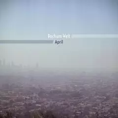 BOCHUM WELT / ボカム・ウェルト / APRIL