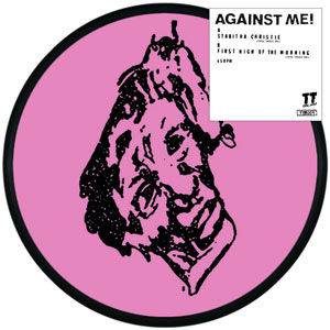 AGAINST ME! / アゲインスト・ミー! / STABITHA CHRISTIE / FIRST HIGH OF THE MORNING [PICTURE DISC 7"]