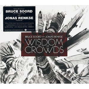 BRUCE SOORD WITH JONAS RENKSE / WISDOM OF CROWDS