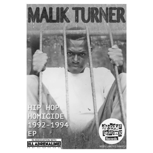 MALIK TURNER / HIP HOP HOMICIDE 1992-1994 "LP"