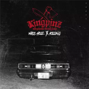 KINGPINZ (MASS-HOLE & KILLIN'G) / KINGPINZ