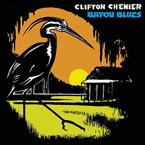 CLIFTON CHENIER / クリフトン・シェニエ / BAYOU BLUES(LP)