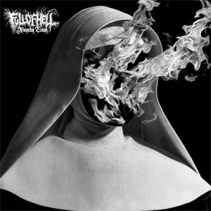 FULL OF HELL / TRUMPETING ECSTASY 