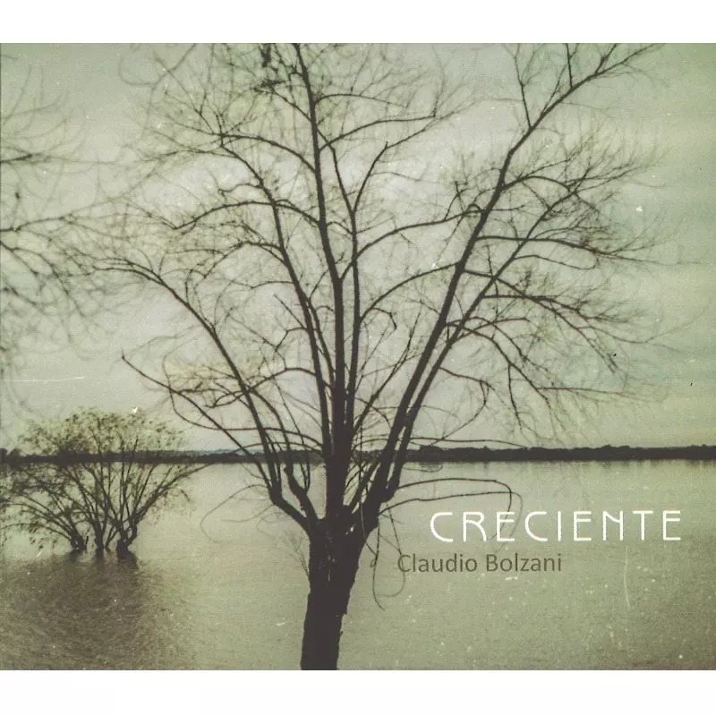 CLAUDIO BOLZANI / クラウディオ・ボルサニ / CRECIENTE