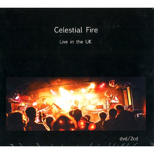 CELESTIAL FIRE / セレスティアル・ファイア / LIVE IN THE UK