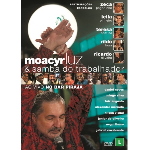 MOACYR LUZ / モアシール・ルース / SAMBA DO TRABALHADOR - AO VIVO (DVD)