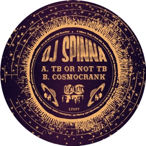 DJ SPINNA / DJスピナ / TB OR NOT TB/COSMOCRANK
