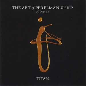 IVO PERELMAN & MATTHEW SHIPP / イヴォ・ペレルマン&マシュー・シップ / Art of Perelman-Shipp Vol.1 Titan