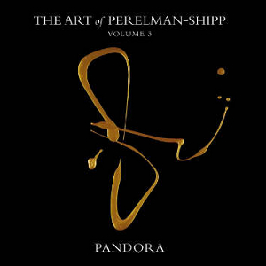 IVO PERELMAN & MATTHEW SHIPP / イヴォ・ペレルマン&マシュー・シップ / Art of Perelman-Shipp Vol. 3 Pandora
