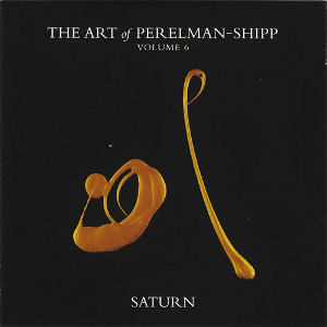 IVO PERELMAN & MATTHEW SHIPP / イヴォ・ペレルマン&マシュー・シップ / Art of Perelman-Shipp Vol. 6 Saturn