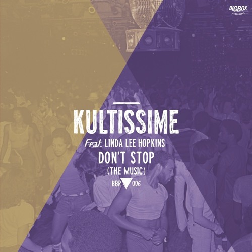 KULTISSIME / DON'T STOP THE MUSIC