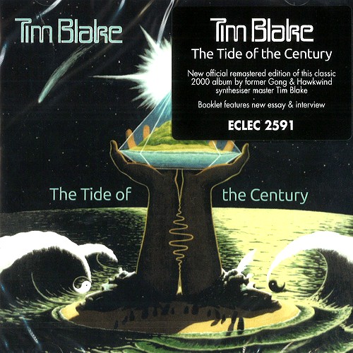 TIM BLAKE / ティム・ブレイク / THE TIDE OF THE CENTURY: REMASTERED EDITION - 24BIT DIGITAL REMASTER