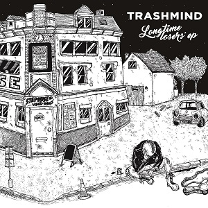 TRASHMIND / Longtime losers' EP