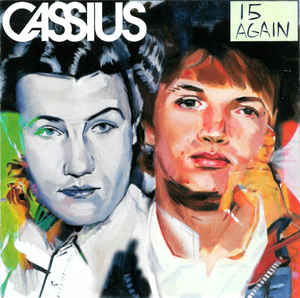 CASSIUS / カシアス / 15 AGAIN