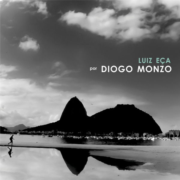 DIOGO MONZO / ヂオゴ・モンソ / LUIZ ECA