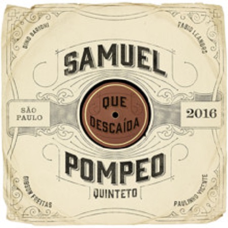SAMUEL POMPEO QUINTETO / サムエル・ポンペーオ・キンテート / QUE DESCAIDA