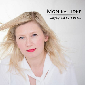 MONIKA LIDKE / モニカ・リドケ / Gdyby kazdy z nas