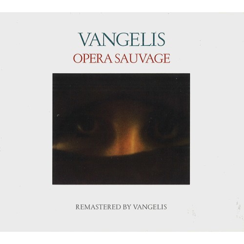 VANGELIS / ヴァンゲリス / OPERA SAUVAGE - REMASTER