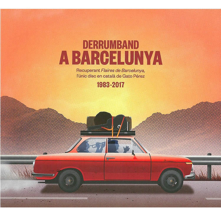 DERRUMBAND / A BARCELUNYA (1983-2017)